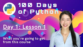 100 Days of Code  From Beginner to Professional Python Developer [upl. by Ezeerb697]