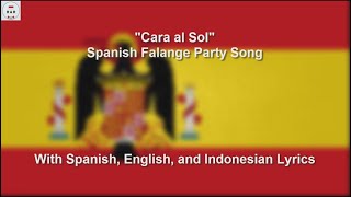 Cara al Sol  Spanish Falange Party Song  With Lyrics [upl. by Acissey]