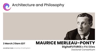 Architecture  Philosophy Maurice MerleauPonty [upl. by Ennaeus]