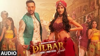 Full Audio  Dilbar Arabic Version  Fnaire Feat Nora Fatehi [upl. by Ashia]