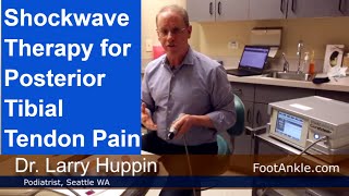 Shockwave Therapy for Posterior Tibial Tendonopathy  Seattle Podiatrist [upl. by Hamer]