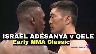 ISRAEL ADESANYA v Qele  Early MMA Classic [upl. by Anoet]