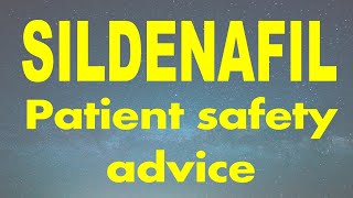 SILDENAFIL  How to avoid serious side effects  Patient safety advice on SILDENAFIL  Precaution [upl. by Sapphera7]