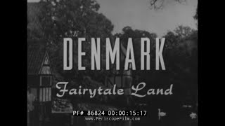 quotDENMARK A FAIRYTALE LANDquot 1954 DENMARK TRAVELOGUE  EDUCATIONAL FILM ROSKILDE COPENHAGEN 86824 [upl. by Bergmans]