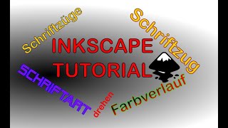 Inkscape Schriftzug erstellen [upl. by Tenner]