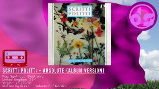 Scritti Politti  Absolute Album version [upl. by Revell703]