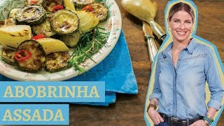 Abobrinha assada com cebola  Receita Panelinha  Com Rita Lobo [upl. by Eniarral887]