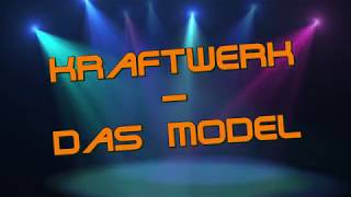 Kraftwerk  Das Model Lyrics [upl. by Htidirrem52]