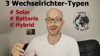 Drei WechselrichterTypen Solar  Hybrid amp Batteriewechselrichter für die PVAnlage [upl. by Alcott]