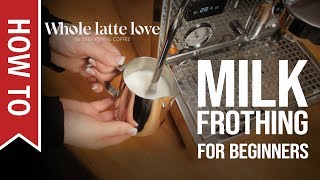 How To Milk Frothing for Beginners 5 Tips [upl. by Nnyliram]