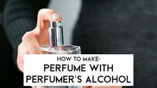 How to make Perfume with perfumers alcohol at home [upl. by Frendel]