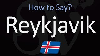 How to Pronounce Reykjavík CORRECTLY [upl. by Atinhoj]