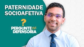 Paternidade socioafetiva O que é Como fazer o reconhecimento [upl. by Adnerad]