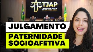 JULGAMENTO PATERNIDADE SOCIOAFETIVA [upl. by Rush]