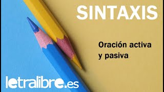 Oración activa y pasiva  Sintaxis Lengua Española [upl. by Fillbert20]