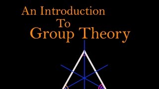 An Introduction To Group Theory [upl. by Aretha]